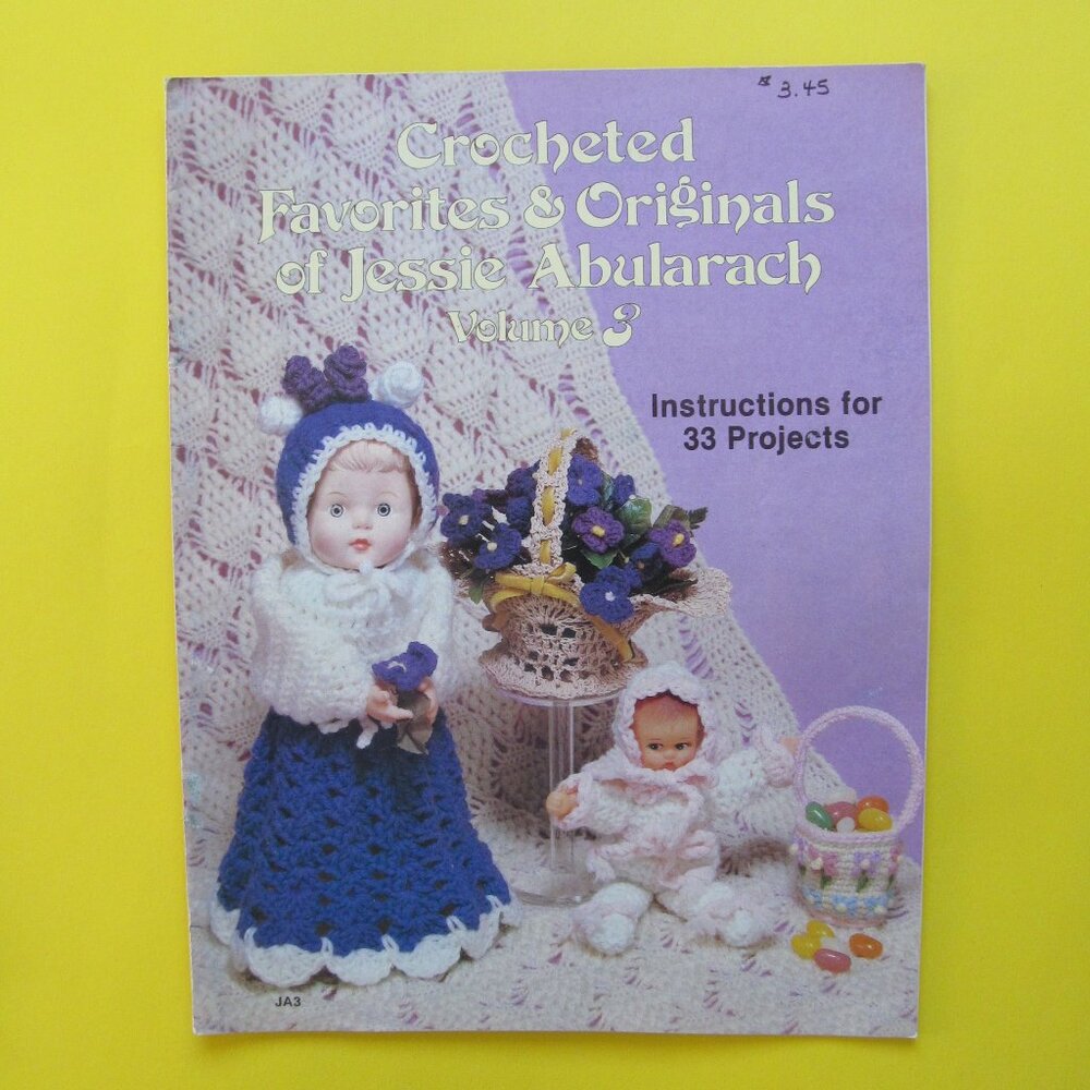 2/$20 Crocheting book by Jessie Abularach Volume 3 1981